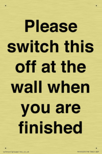 Please switch this off at the wall when you are finished
